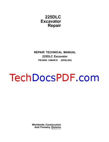 John Deere 225DLC Excavator Repair Technical Manual (TM10085)
