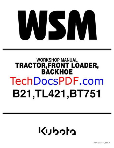 Kubota B21, TL421, BT751 Tractor, Front Loader, Backhoe Service Manual