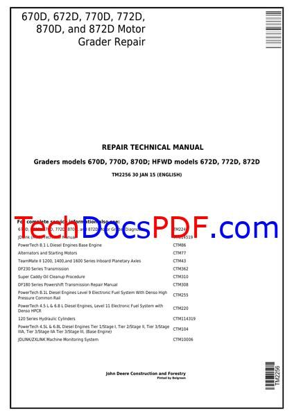 John Deere 670D, 672D, 770D, 772D, 870D and 872D Motor Grader Repair Technical Manual (TM2256)