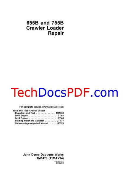 John Deere 655B and 755B Crawler Loader Repair Technical Manual (TM1478)