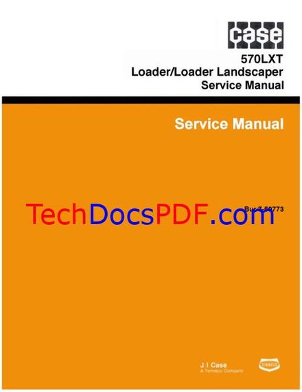 CASE 570LXT Loader / Loader Landscaper Service Manual(7-50773)