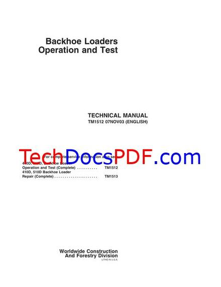 John Deere 410D, 510D Backhoe Loader Operation and Test Technical Manual (TM1512)