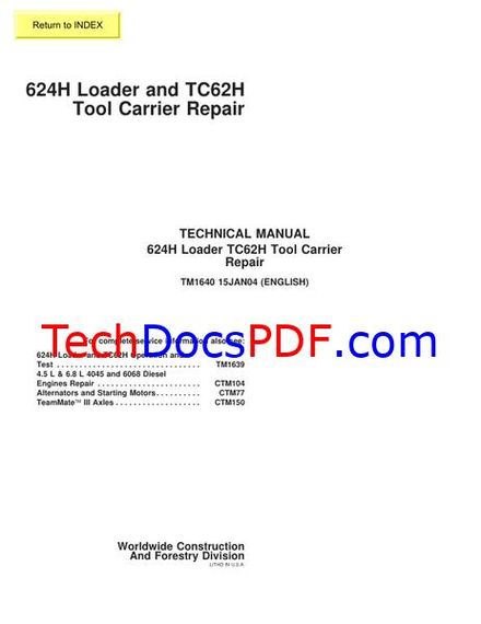 John Deere 624H Loader and TC62H Tool Carrier Repair Technical Manual (TM1640)