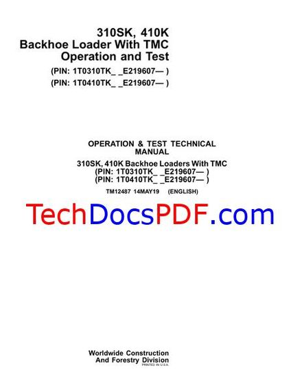 John Deere 310SK, 410K Backhoe Loader With TMC Operation &amp; Test Technical Manual (TM12487)