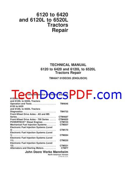 JOHN DEERE 6120 - 6420 &amp; 6120L - 6520L TRACTOR TEHNICAL REPAIR MANUAL (TM4647)