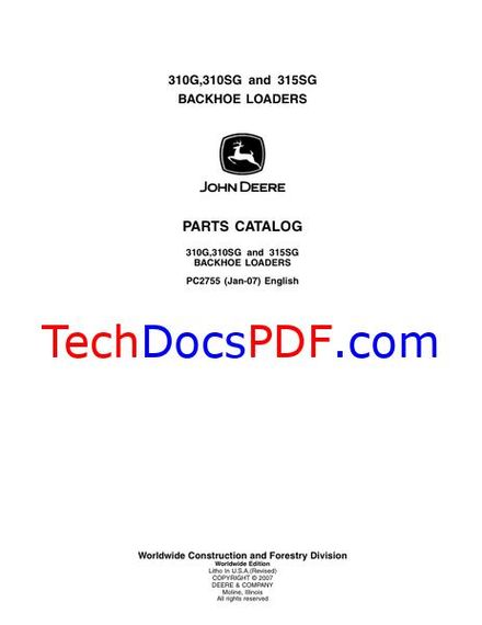 John Deere 310G, 310SG and 315SG BACKHOE LOADERS Parts Catalog (PC2755 Jan-07)