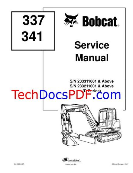Bobcat 337 / 341 Compact Excavator D-Series Service Manual (6901080)