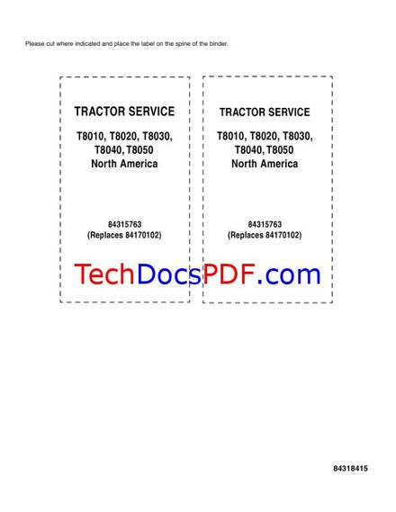 NEW HOLLAND T8010, T8020, T8030, T8040, T8050 TRACTOR SERVICE MANUAL &amp;  SCHEMATICS (PN 84315763)
