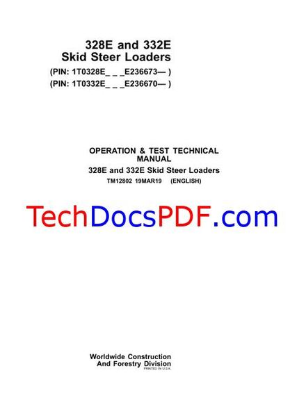 John Deere 328E and 332E Skid Steer Loaders Operation &amp; Test Technical Manual (TM12802)