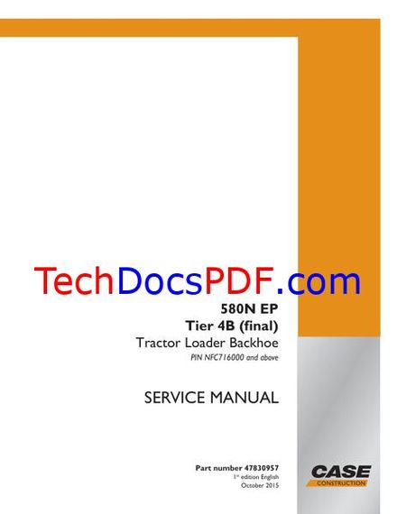 CASE 580N EP Tier 4B (final) Tractor Loader Backhoe Service Manual PIN NFC716000 and above