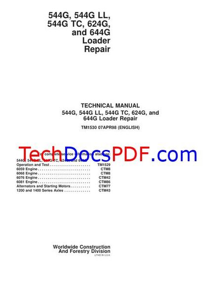 John Deere 544G, 544G LL, 544G TC, 624G and 644G Loader Repair Technical Manual (TM1530)