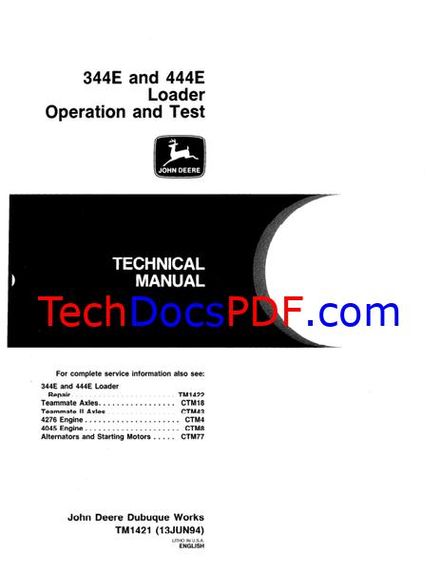 John Deere 344E and 444E LOADER Operation  and Test Technical Manual (TM1421)