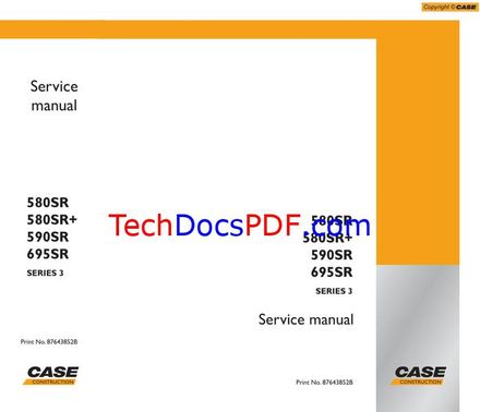 CASE 580SR, 580SR+, 590SR, 695SR SERIES 3 Loader Backhoe Service Manual (87643852B)