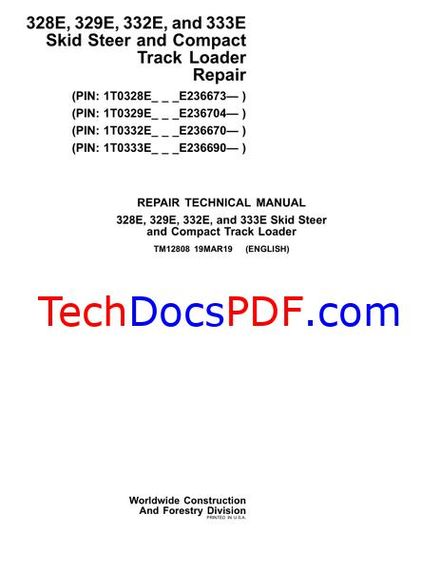 John Deere 328E, 329E, 332E, 333E Skid Steer/Compact Track Loader Repair Technical Manual (TM12808)