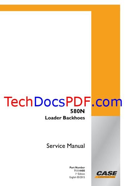 CASE 580N Loader Backhoes (4x2, 4x4) Service Manual (71114480)