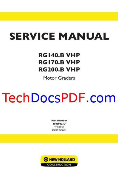 New Holland RG140.B VHP, RG170.B VHP, RG200.B VHP Tier 3 Motor Graders Service Manual (48050423D)