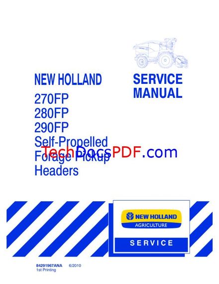 NEW HOLLAND 270FP 280FP 290FP FORAGE EQUIPMENT HEADERS SERVICE MANUAL (PN 84291967ANA)