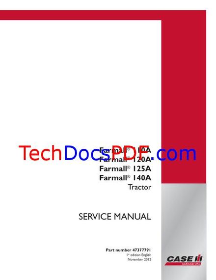 CASE IH Farmall 110A, 120A, 125A, 140A Tractor Service Manual