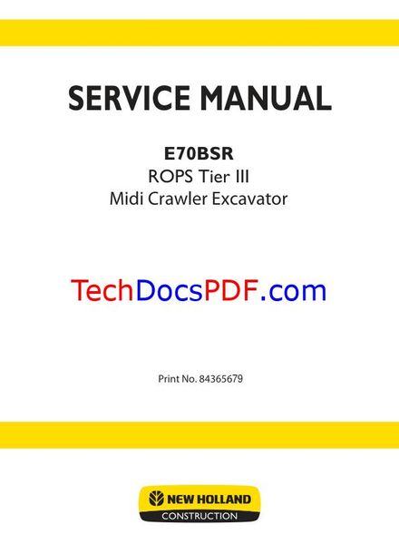 New Holland E70BSR Midi Crawler Excavator ROPS Tier 3 2010 Service Manual (PN 84365679)