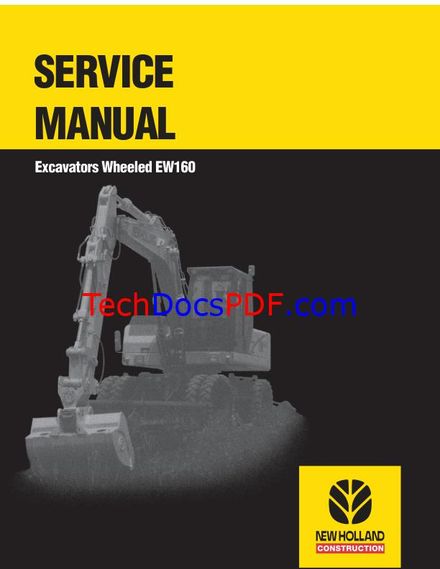 NEW HOLLAND EW160 EXCAVATOR WHEELED SERVICE MANUAL (PN 73179372)