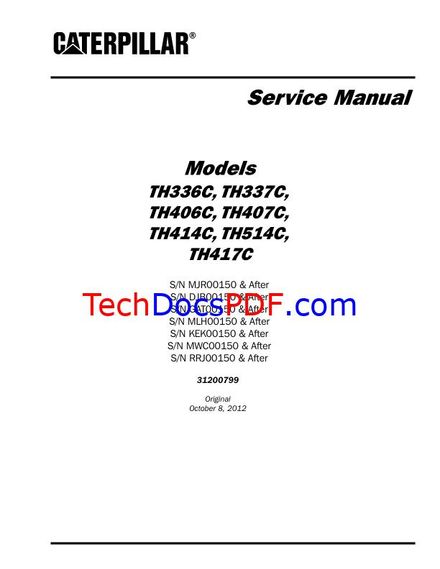 Caterpillar TH336C-TH417C Telehandler Service Manual (PN 31200799)