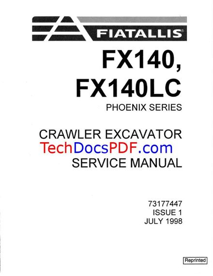 FIATALLIS FX140, FX140LC PHOENIX SERIES CRAWLER EXCAVATOR SERVICE MANUAL (PN 73177447)