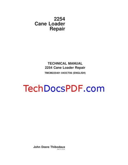 John Deere 2254 Cane Loader Repair Technical Manual (TMCM225401)