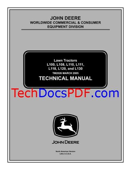 John Deere L108, L110, L111, L118, L120, and L130 Lawn Tractor Service Manual TM2026 PDF
