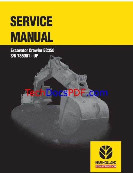 NEW HOLLAND EC350 CRAWLER EXCAVATOR SN 735001 &amp; UP SERVICE MANUAL (PN 73179393)