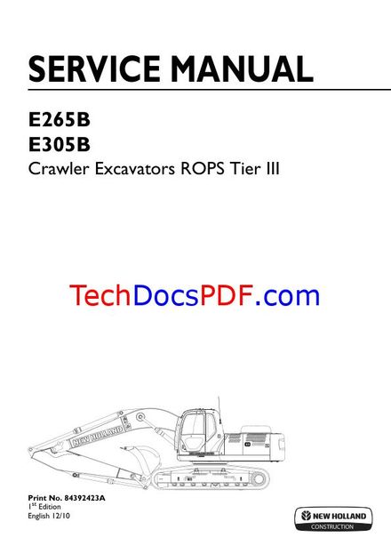NEW HOLLAND E265B, E305B CRAWLER EXCAVATORS ROPS TIER 3 2010 SERVICE MANUAL (PN 84392423A)