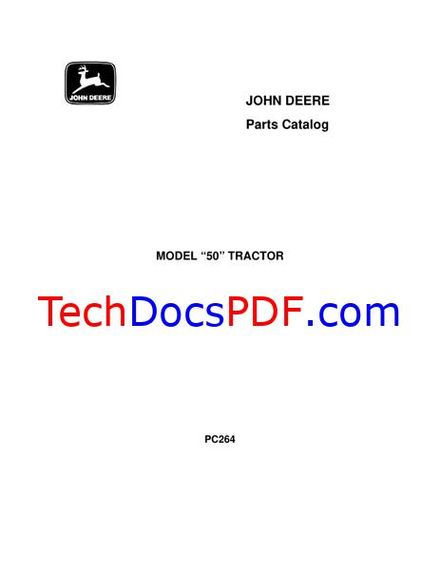 John Deere 50 MODEL Tractor Parts Catalog (PC264)