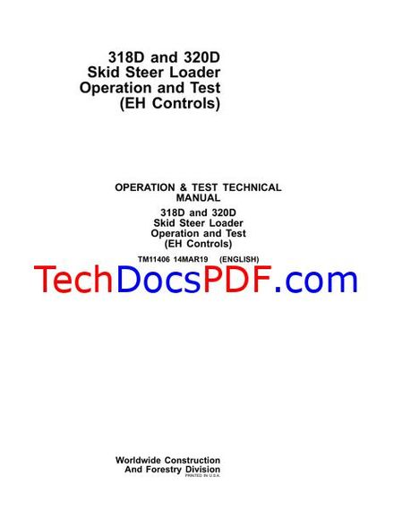 John Deere 318D and 323D Skid Steer Loader Operation &amp; Test Technical Manual (TM11406)