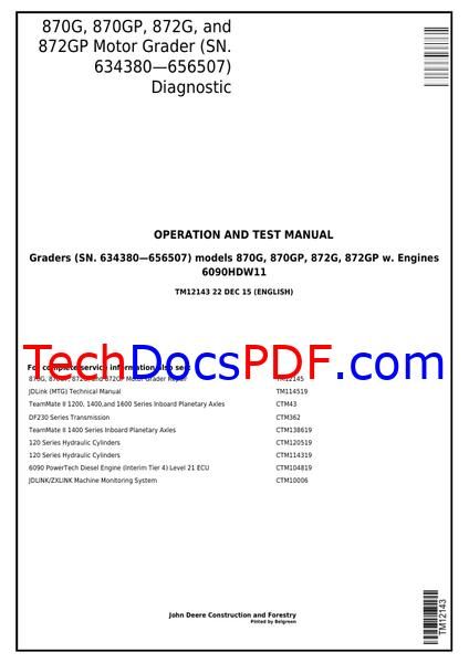 John Deere 870G, 870GP, 872G and 872GP Motor Grader Diagnostic, Operation and Test Manual (TM12143)