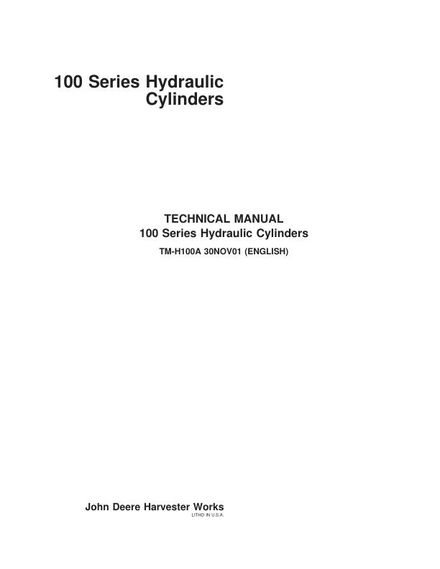 JOHN DEERE 100 SERIES HYDRAULIC CYLINDERS SERVICE MANUAL (TM-H100A 30NOV01 (ENGLISH))