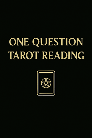 1 QUESTION-TAROT READING