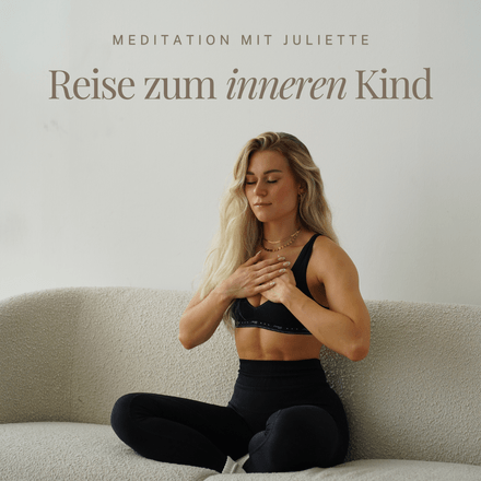 Geführte Meditation - Reise zum inneren Kind