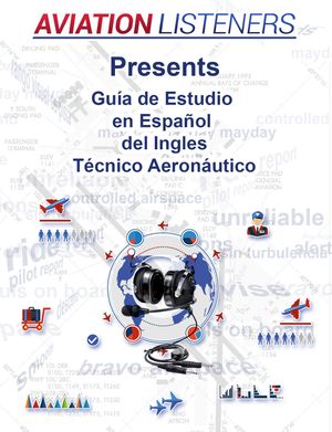 Guía de Estudio en Español del Ingles Técnico Aeronáutico 