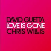 David Guetta &amp; Chris Willis - Love Is Gone (Rmx100 Remix)