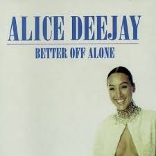 Alice Deejay - Better Off Alone (Rmx100 Remix)