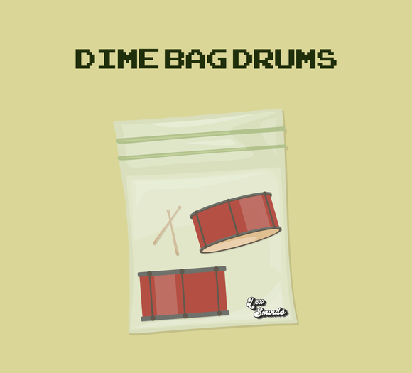 Dime Bag Drums