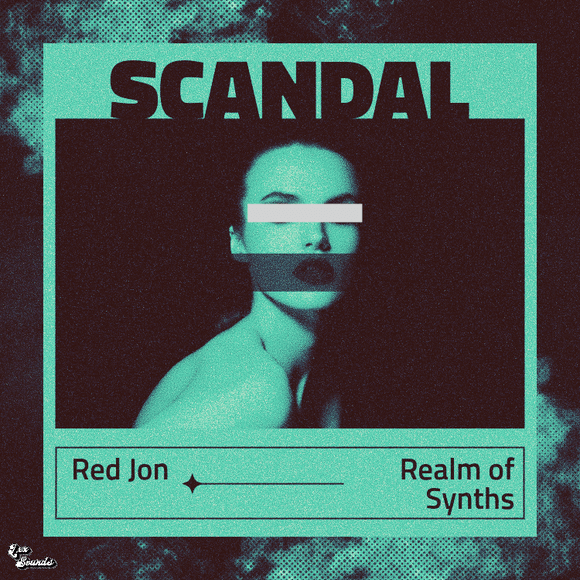 Scandal: Realm of Synths by Red Jon