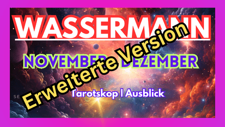WASSERMANN   November - Dezember  2025