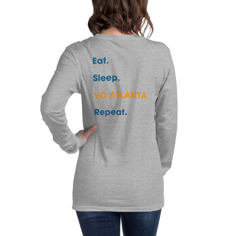 Unisex Eat. Sleep. VO Atlanta. Repeat. Undated Long Sleeve T-Shirt 