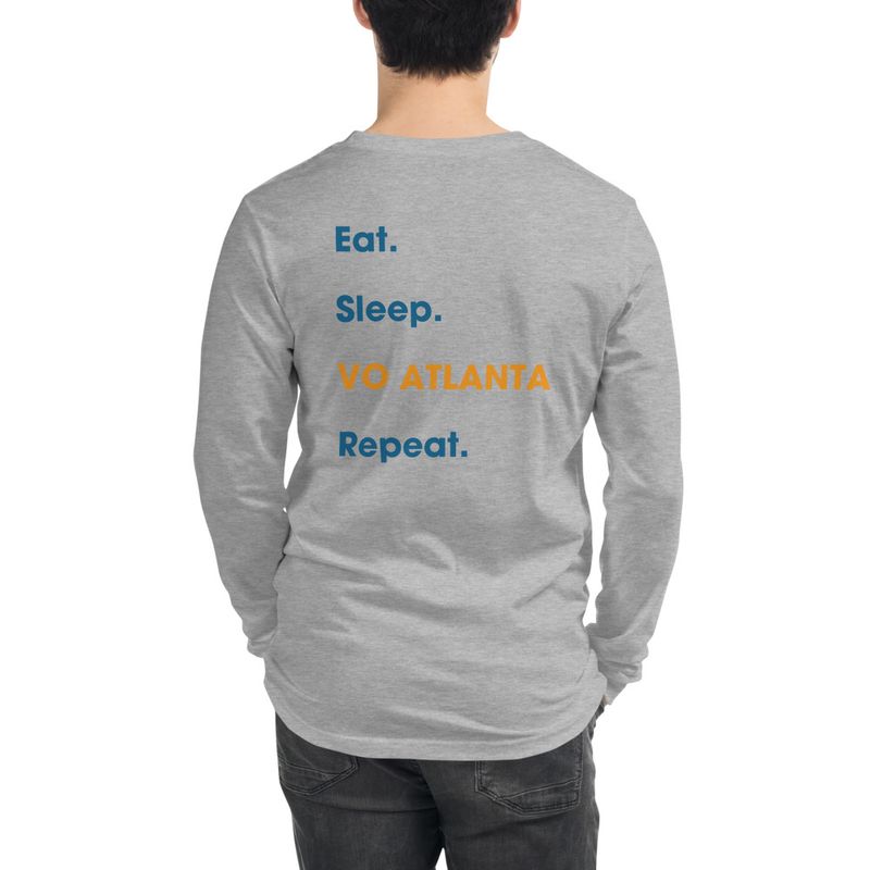 Unisex Eat. Sleep. VO Atlanta. Repeat. Undated Long Sleeve T-Shirt 