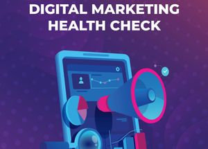 DIGITAL MARKETING HEALTH CHECK