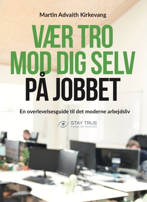 LYDBOG: VÆR TRO MOD DIG SELV PÅ JOBBET