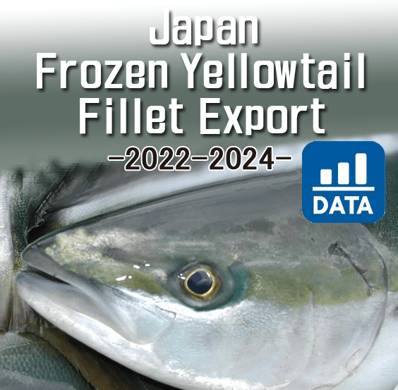 🐟 Dataset: [Japan] Frozen Yellowtail Fillet Export