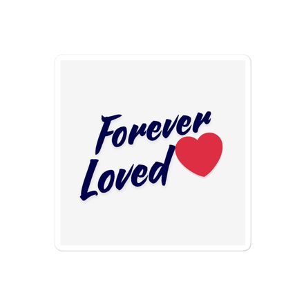 Share Your Love with a Lasting Gift: &quot;Forever Loved&quot; Stickers for Your Grandchildren - 4&quot;x4&quot; size