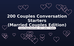 200 Couples Conversation Starters (Married Couples Edition)