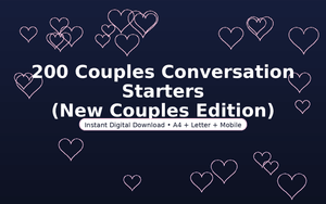 200 Couples Conversation Starters (New Couples Edition)